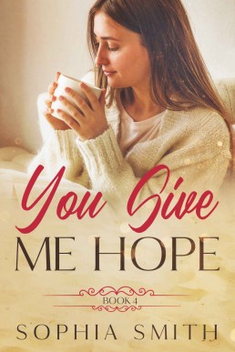 You Give Me Hope (Book 4)