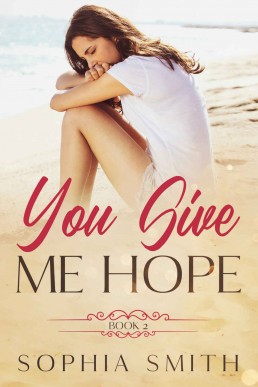 You Give Me Hope (Book 2)