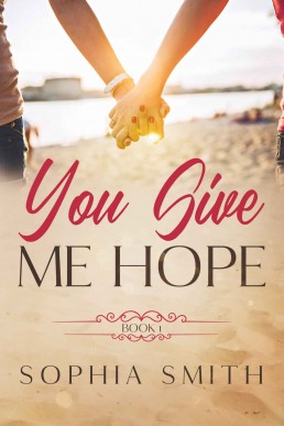 You Give Me Hope (Book 1)