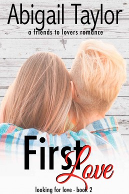 First Love (Looking For Love #2)