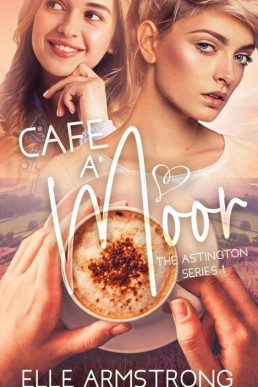 Cafe A'Moor_ Book 1 in The Astingto (459)