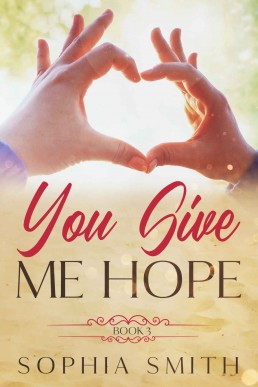 You Give Me Hope (Book 3)