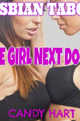 Lesbian Taboo: The Girl Next Door (A Lesbian Erotic Romance)