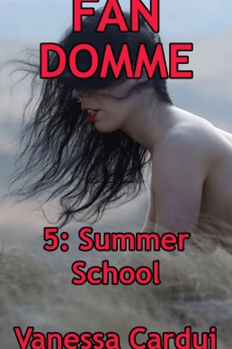 Summer School (Fan Domme #5):