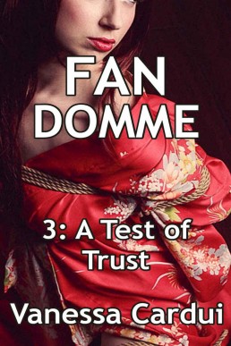 A Test of Trust (Fan Domme #3)