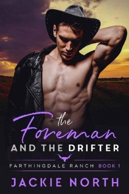 The Foreman and the Drifter (Farthingdale Ranch #1)