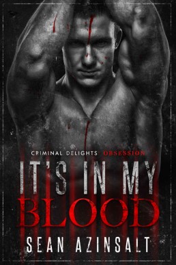 It's In My Blood (Criminal Delights)