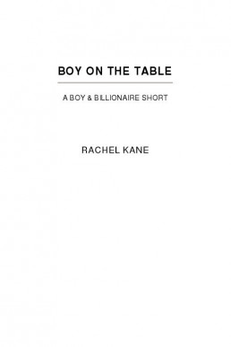 Boy on the Table (A Boy & Billionaire Short)