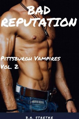 Bad Reputation (Pittsburgh Vampires 2)