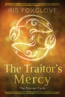 The Traitor's Mercy (Starian Cycle Book 1)