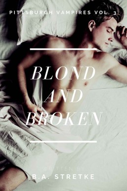 Blond and Broken (Pittsburgh Vampires 3)