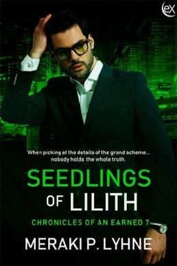 Seedlings of Lilith (Chronicles of an Earned #7)