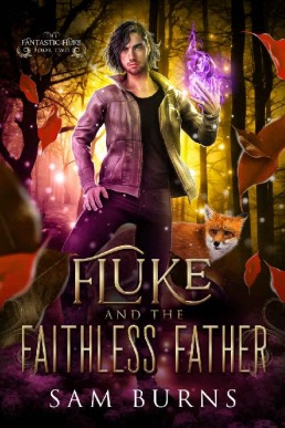 Fluke and the Faithless Father (The Fantastic Fluke Book 2)