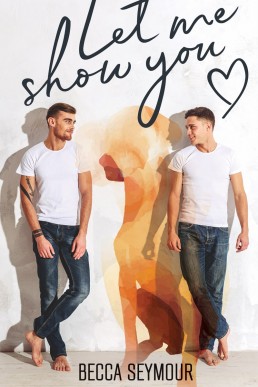 Let Me Show You (True-blue Book 1)