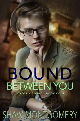 Bound Between You (Tender Control Book 4)