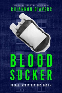 Blood Sucker (Serial Investigations 4)