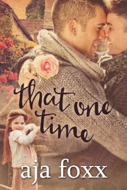 That One Time (The Galeazzi Trilogy Book 1)