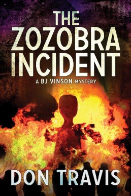 The Zozobra Incident (BJ Vinson Mystery 1)