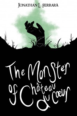 The Monster of Chateau Du Coeur (Buxton Manor 2)