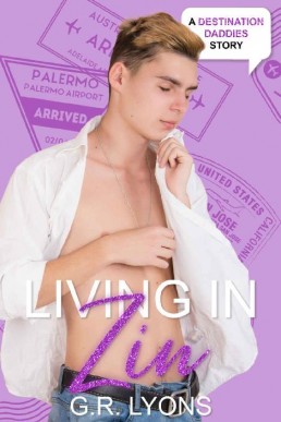 Living in Zin (Destination Daddies;  Wine Country Daddies 1)