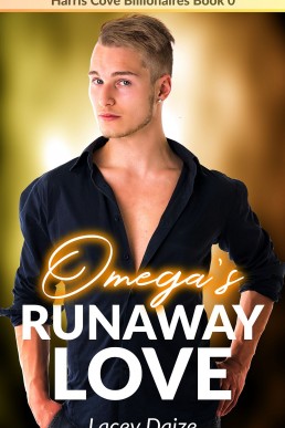 Omega's Runaway Love (Harris Cove Billionaires 0.5)