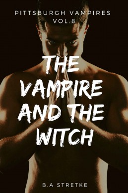 The Vampire and the Witch (Pittsburgh Vampires 8)