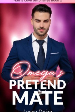 Omega's Pretend Mate (Harris Cove Billionaires 2)