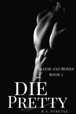 Die Pretty (Vampires of Blood and Bones 3)