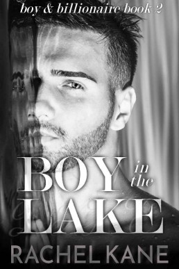 Boy in the Lake (Boy & Billionaire #2)