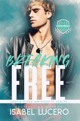 Breaking Free (South River University #3)