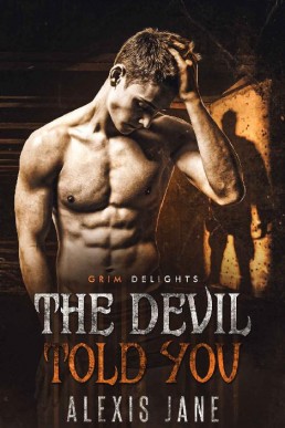 The Devil Told You (Grim and Sinister Delights #7)