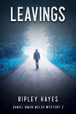 Leavings (Daniel Owen Welsh Mystery 3)