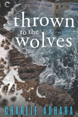 Thrown to the Wolves (Big Bad Wolf #3)