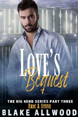 Love’s Bequest (Big Bend #3)