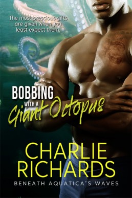 Bobbing with a Giant Octopus (Beneath Aquatica's Waves 10)