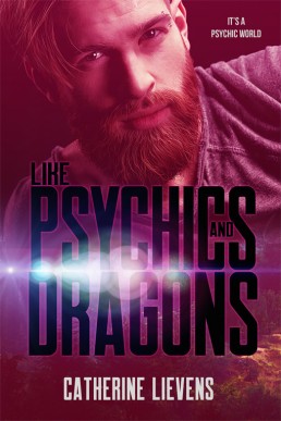 Like Psychics and Dragons (It’s a Psychic World #1)