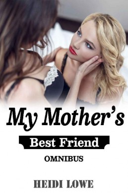 My Mother's Best Friend Omnibus