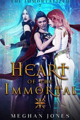 Heart of the Immortal: Book 2 of the Immortalized