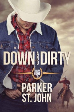 Down and Dirty (Down Home Book 2)