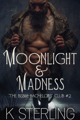 Moonlight & Madness (The Bisbee Bac (362)