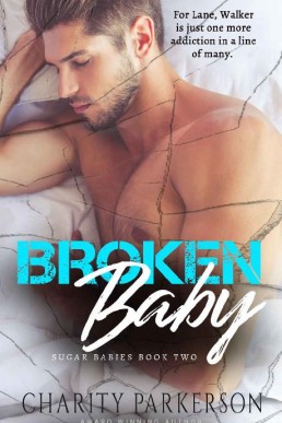 Broken Baby (Sugar Babies Book 2) (328)