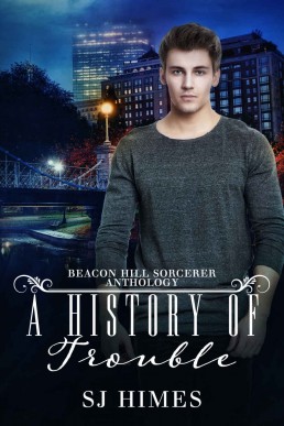 A History of Trouble (The Beacon Hill Sorcerer 3.5)