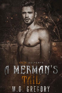 A Merman's Tail (Grim and SInister Delights)(682)