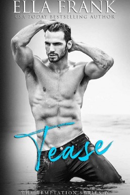 Tease (Temptation Series Book 4) (174)