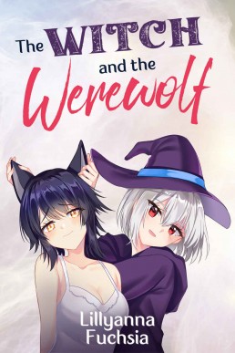 The Witch and the Werewolf (Lovely Witch Book 2)