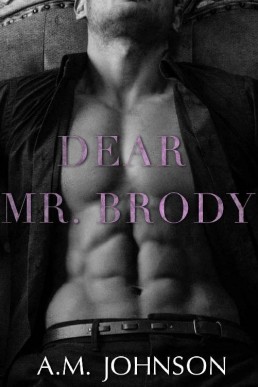 Dear Mr. Brody (For Him Book 3) (581)