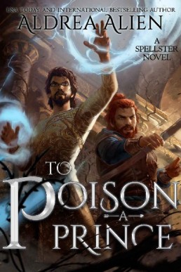 To Poison a Prince (Spellster Universe #3)