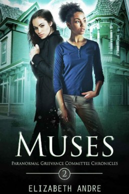 Muses (Paranormal Grievance Committee Chronicles Book 2)