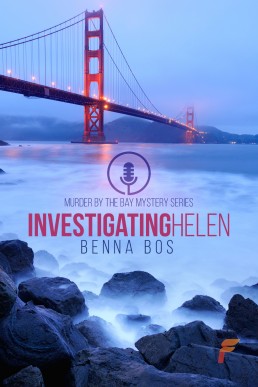 Investigating Helen (Murder By the Bay Book 1)