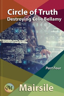 Circle of Truth (Destroying Celie Bellamy Book 4)